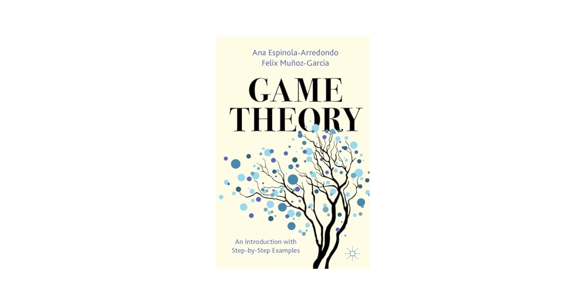洋書 Game Theory: An Introduction Game Theory: An Introduction with Step-by-Step Examples